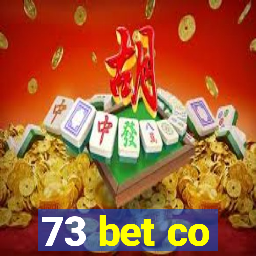 73 bet co