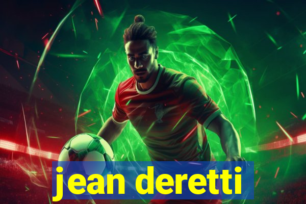 jean deretti