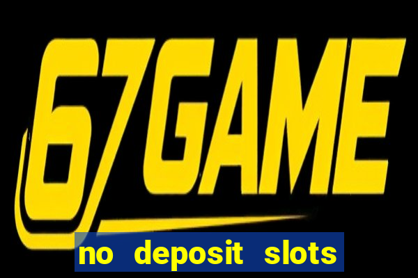 no deposit slots bonus codes