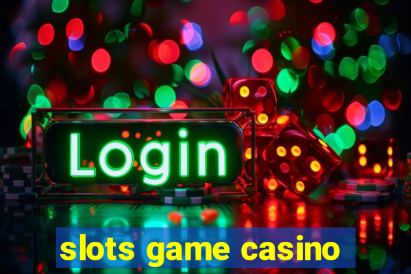 slots game casino