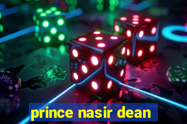 prince nasir dean