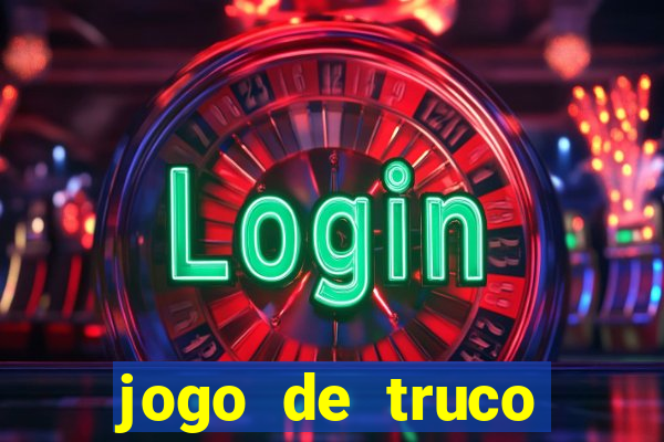 jogo de truco grátis 360