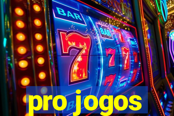 pro jogos