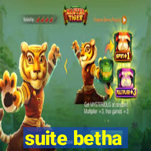 suite betha