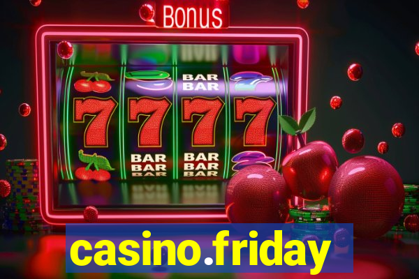 casino.friday