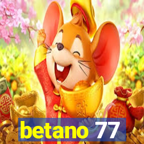 betano 77