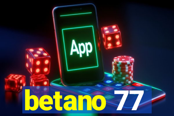 betano 77