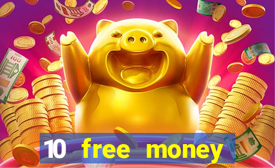 10 free money casino no deposit bonus