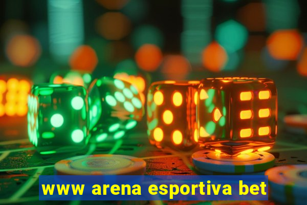 www arena esportiva bet