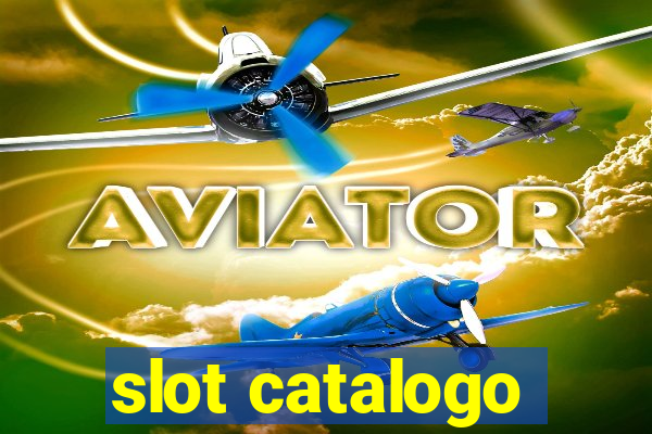 slot catalogo