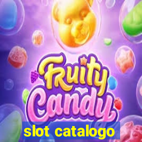 slot catalogo