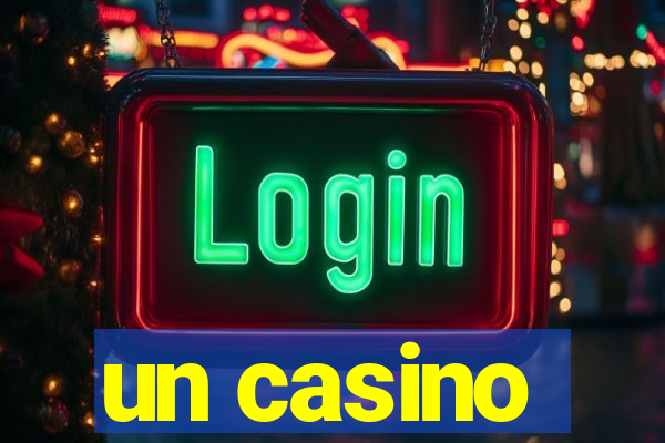 un casino