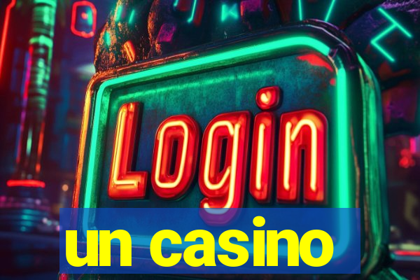 un casino