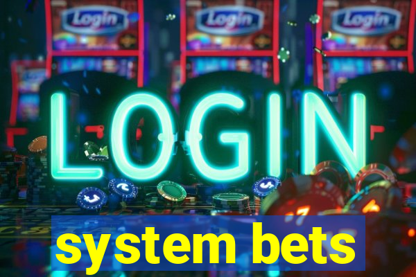 system bets