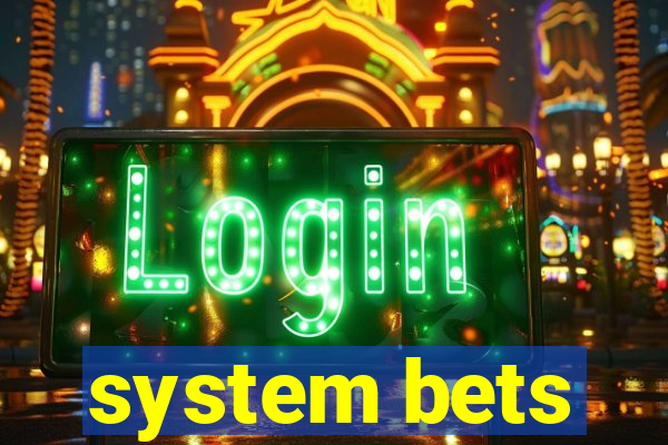 system bets