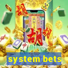 system bets