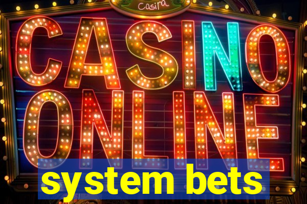 system bets