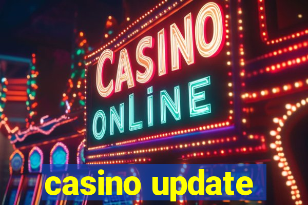 casino update