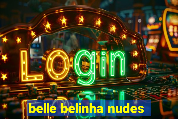 belle belinha nudes