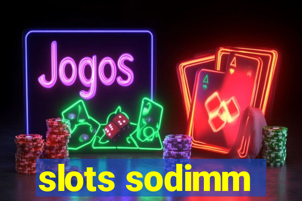 slots sodimm