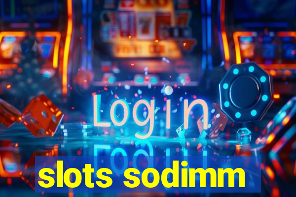 slots sodimm