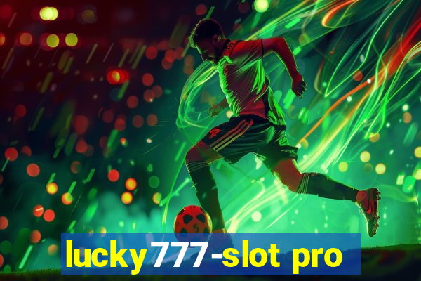 lucky777-slot pro