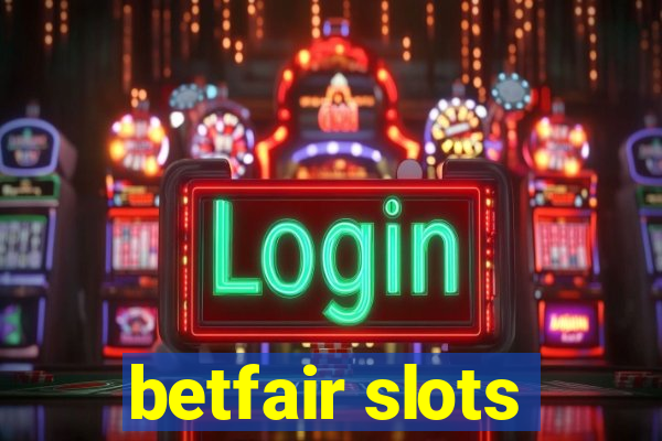 betfair slots