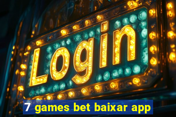 7 games bet baixar app