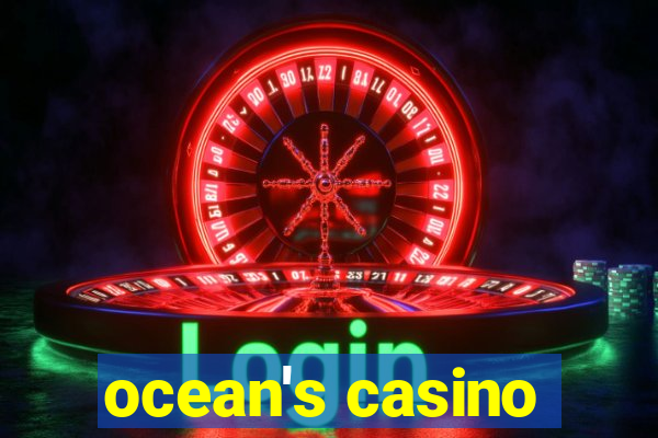 ocean's casino