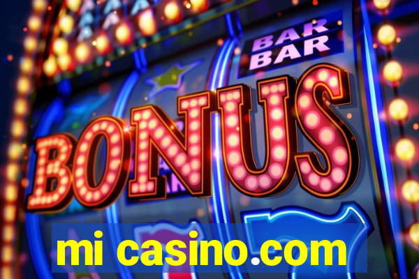 mi casino.com