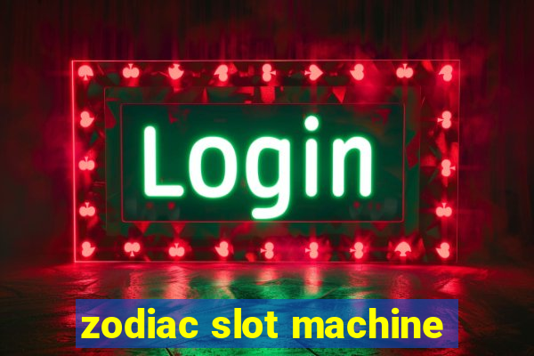 zodiac slot machine