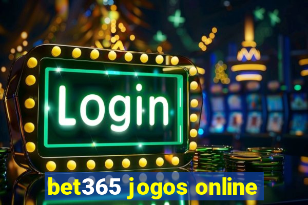 bet365 jogos online