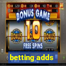 betting adds