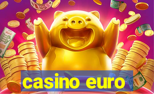 casino euro