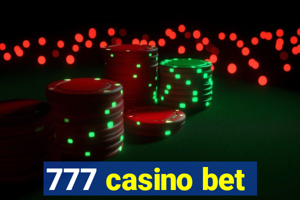 777 casino bet