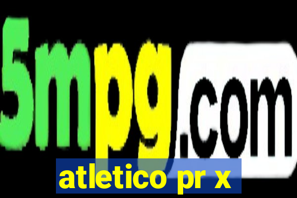 atletico pr x