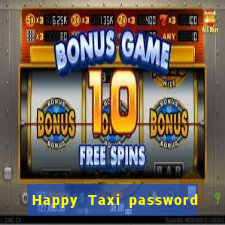 Happy Taxi password road 96 road 96 happy taxi security