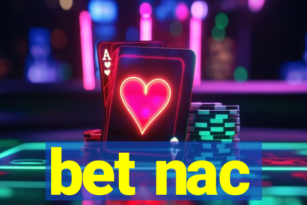 bet nac