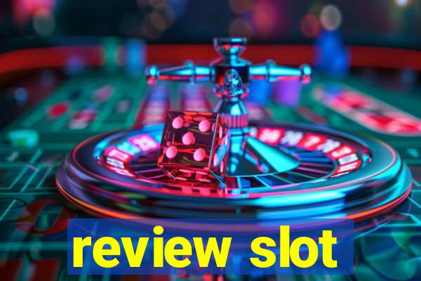 review slot