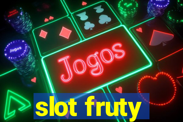 slot fruty