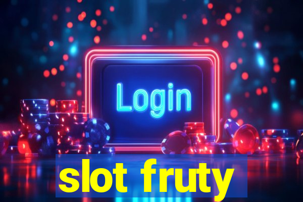 slot fruty