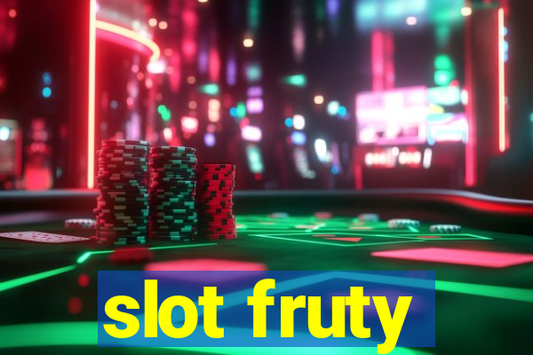 slot fruty