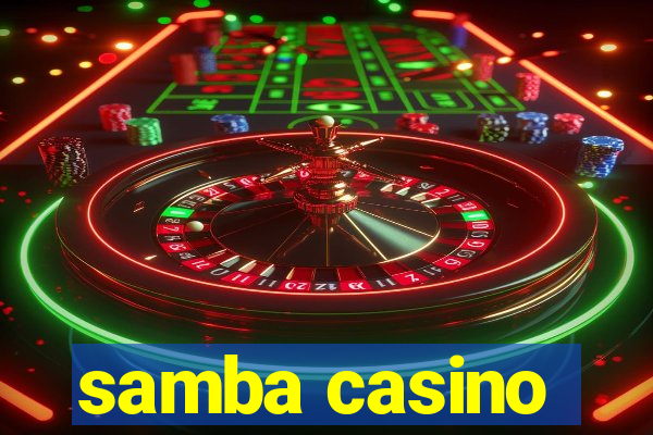 samba casino