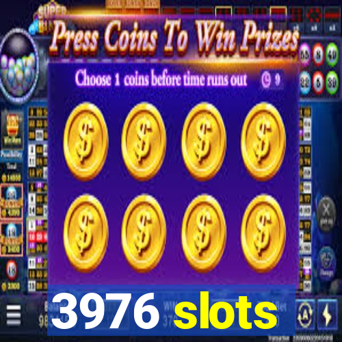 3976 slots