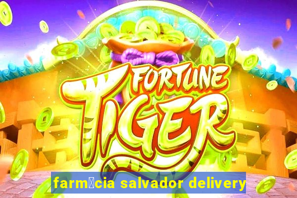 farm谩cia salvador delivery