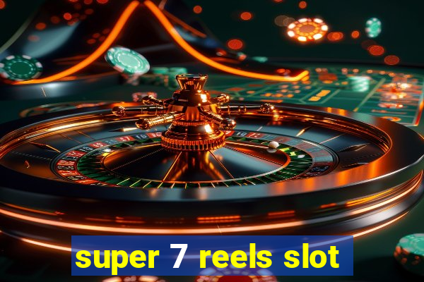 super 7 reels slot