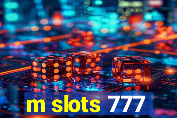 m slots 777