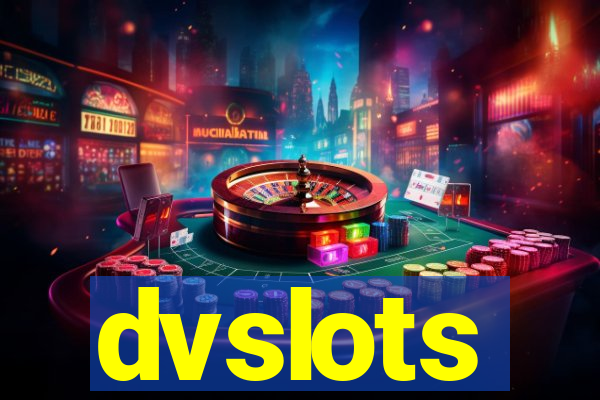 dvslots