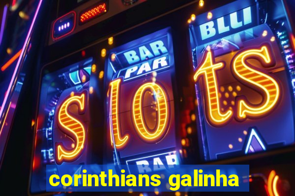 corinthians galinha