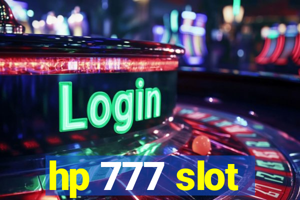 hp 777 slot